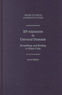 XP-adjunction in universal grammar : scrambling and binding in Hindi-Urdu /