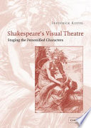 Shakespeare's visual theatre : staging the personified characters /