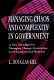 Managing chaos and complexity in government : a new paradigm for managing change, innovation, and organizational renewal /