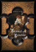 Blessed and beautiful : picturing the saints /