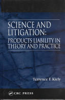 Science and litigation : products liability in theory and practice /