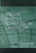 Forensic evidence : science and the criminal law /