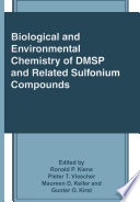 Biological and Environmental Chemistry of DMSP and Related Sulfonium Compounds /