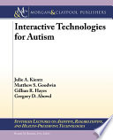 Interactive technologies for autism /
