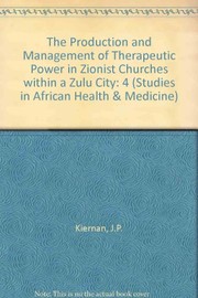 The production and management of therapeutic power in Zionist churches within a Zulu city /