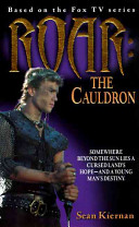 Roar : the cauldron : a novel /