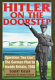 Hitler on the doorstep : Operation "Sea Lion" : the German plan to invade Britain, 1940 /