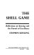 The shell game : reflections on rowing and the pursuit of excellence /