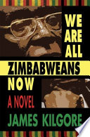 We are all Zimbabweans now /