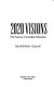 2020 visions : the futures of Canadian education /