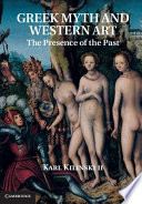 Greek myth and Western art : the presence of the past /