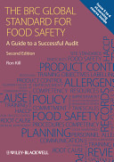 The BRC global standard for food safety : a guide to a successful audit /