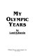 My Olympic years /