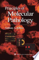 Principles of molecular pathology /