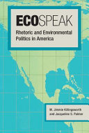 Ecospeak : rhetoric and environmental politics in America /