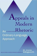 Appeals in modern rhetoric : an ordinary-language approach /