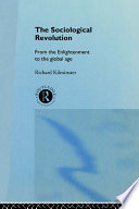The sociological revolution : from the Enlightenment to the global age /