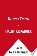 The drama years : real girls talk about surviving middle school -- bullies, brands, body image, and more /