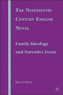 The nineteenth-century English novel : family ideology and narrative form /