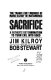 Sacrifice : the tragic drug cult murder of Mark Kilroy at        Matamoros, a father's determination to turn evil into good /