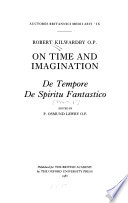 Robert Kilwardby O.P. : on time and imagination : De tempore, De spiritu fantastico /