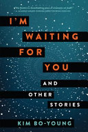 I'm waiting for you : and other stories /