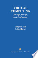 Virtual computing : concept, design, and evaluation /