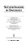 Nuclear imaging in oncology /