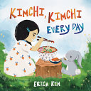 Kimchi, kimchi every day /