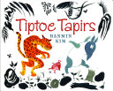 Tiptoe tapirs /