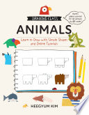 Animals : learn to draw with simple shapes and online tutorials /