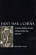 Holy war in China : the Muslim rebellion and state in Chinese Central Asia, 1864-1877 /