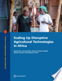 Scaling up disruptive agricultural technologies in Africa /