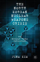 The North Korean nuclear weapons crisis : the nuclear taboo revisited? /