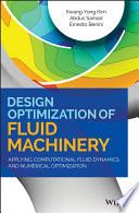 Design optimization of fluid machinery : applying computational fluid dynamics and numerical optimization /