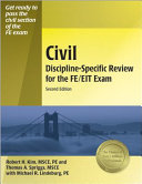 Civil discipline-specific review for the FE/EIT exam /