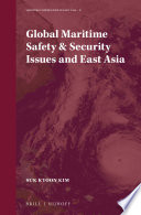Global maritime safety & security issues and East Asia /