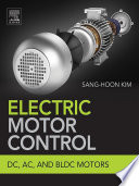 Electric motor control : DC, AC, and BLDC motors /
