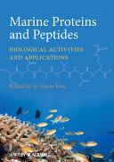 Marine Proteins and Peptides : Biological Activities and Applications.