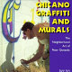 Chicano graffiti and murals : the neighborhood art of Peter Quezada /