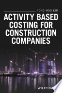 Activity based costing for construction companies /