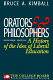 Orators & philosophers : a history of the idea of liberal education /