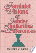 Feminist visions of gender similarities and differences /