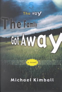 The way the family got away : a novel /