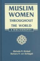 Muslim women throughout the world : a bibliography /