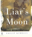 Liar's moon : a long story /
