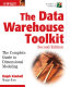 The data warehouse toolkit : the complete guide to dimensional modeling /