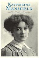 Katherine Mansfield : the early years /