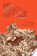 New Mexico rocks & minerals : the collecting guide (including maps) /
