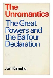 The unromantics : the Great Powers and the Balfour Declaration /